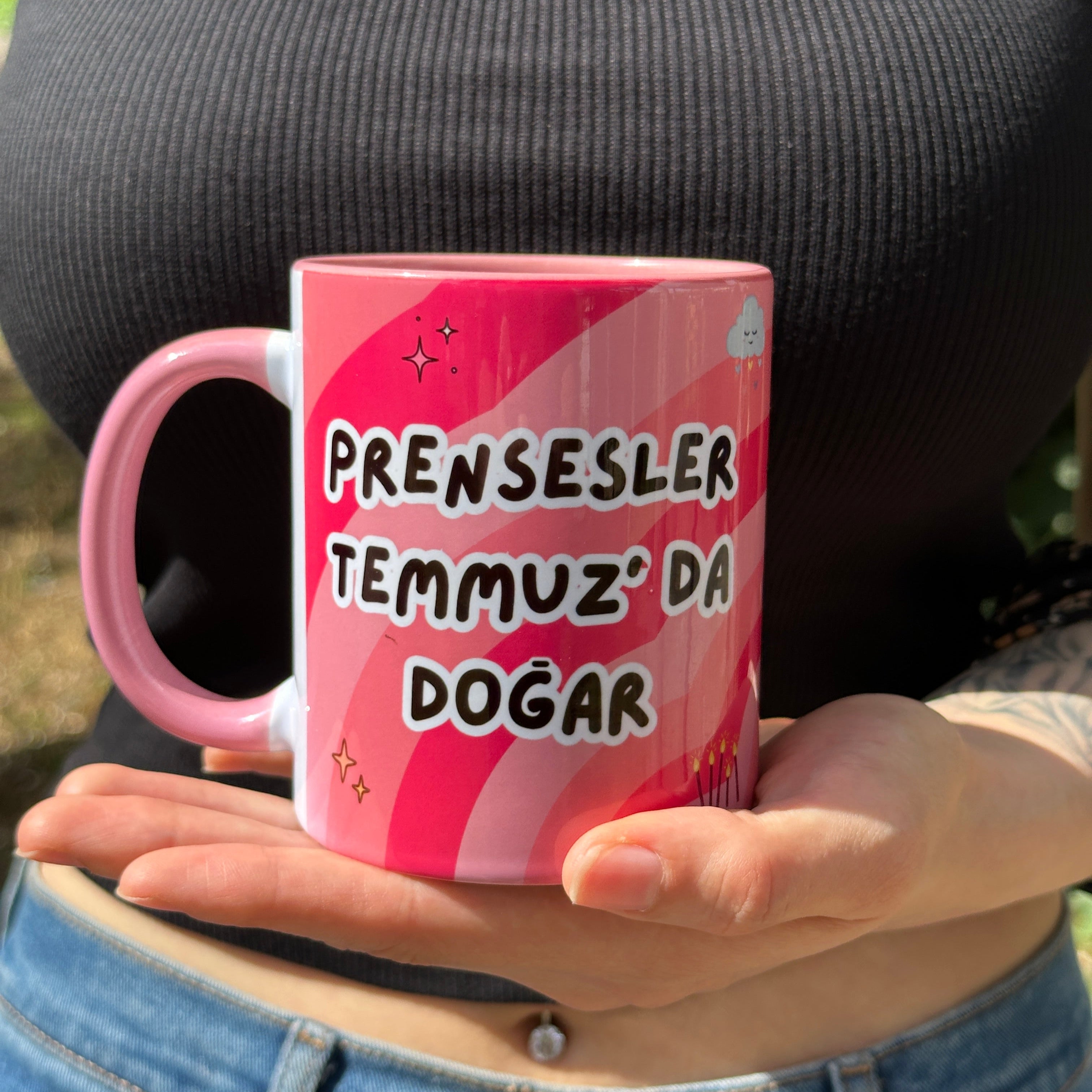 Prensesler Temmuz' da Doğar ( Ay Değiştirilebilir Ör: Haziran-Aralık vs..) Kaliteli Kupa Porselen